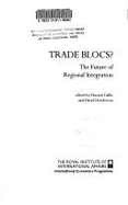 Trade Blocs: The Future of Economic Regionalism