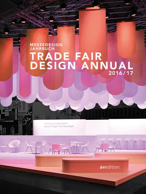 Trade Fair Design Annual 2016/17 - Marinescu, Sabine (Editor), and Poesch, Janina (Editor)