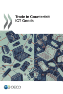 Trade in Counterfeit Ict Goods