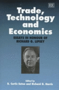 Trade, Technology and Economics: Essays in Honour of Richard G. Lipsey - Eaton, B C (Editor), and Harris, Richard G (Editor)