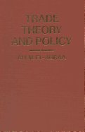 Trade Theory and Policy: Some Topical Issues