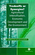 Tradeoffs or Synergies?: Agricultural Intensification, Economic Development and the Environment