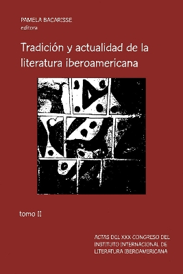 Tradicin y actualidad de la literatura iberoamericana: Tomo II - Bacarisse, Pamela (Editor)