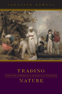 Trading Nature: Tahitians, Europeans, and Ecological Exchange