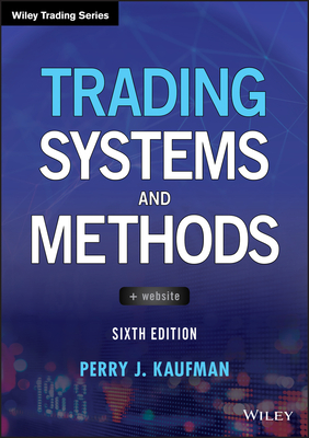 Trading Systems and Methods - Kaufman, Perry J