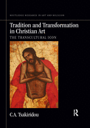 Tradition and Transformation in Christian Art: The Transcultural Icon