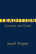 Tradition: Concept and Claim