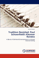 Tradition Revisited: Paul Schoenfield's Klezmer Rondos