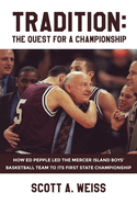 Tradition: The Quest for a Championship