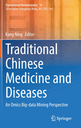 Traditional Chinese Medicine and Diseases: An Omics Big-data Mining Perspective