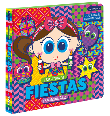 Traditional Fiestas: Fiestas Tradicionales: Libros Bilinges Para Nios / Bilingual Books for Toddlers - Amparin, and Univision