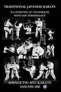 Traditional Japanese Karate: Illustrating 227 Techniques with Easy Terminology