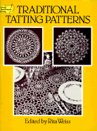 Traditional Tatting Patterns - Weiss, Rita (Editor)