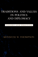 Traditions and Values in Politics and Diplomacy: Theory and Practice