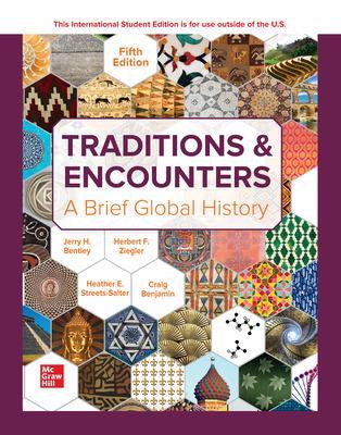 Traditions & Encounters: A Brief Global History ISE - Bentley, Jerry, and Ziegler, Herbert, and Streets Salter, Heather