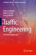 Traffic Engineering: A Practical Approach