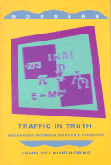 Traffic in Truth: Exchanges Between Science and Theology