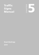 Traffic signs manual: Chapter 5: Road markings