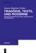 Tragdie, Textil und Moderne