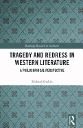 Tragedy and Redress in Western Literature: A Philosophical Perspective