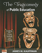 Tragicomedy of Public Education