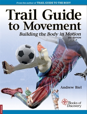 Trail Guide to Movement - Biel, Andrew