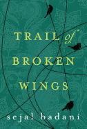 Trail of Broken Wings