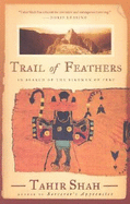 Trail of Feathers: In Search of the Birdmen of Peru