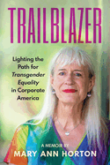 Trailblazer: Lighting the Path for Transgender Equality in Corporate America