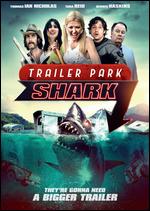 Trailer Park Shark - Griff Furst