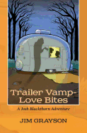 Trailer Vamp - Love Bites: A Josh Blackthorn Adventure