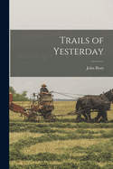 Trails of Yesterday