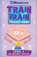 Train Your Brain: Puzzle Book Level 2