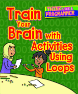 Train Your Brain with Activities Using Loops