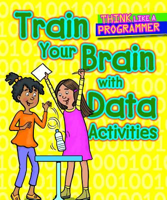 Train Your Brain with Data Activities - Hillman, Emilee