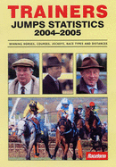 Trainers Jump Statistics: Winning Horses, Courses, Jockeys, Racetypes and Distances - Rumney, Ashley (Editor)