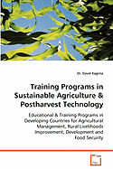 Training Programs in Sustainable Agriculture & Postharvest Technology