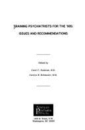 Training Psychiatrists for the '90s