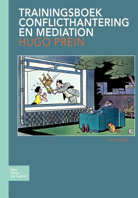 Trainingsboek Conflicthantering En Mediation - Prein, H C M