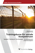 Trainingskurse f?r soziale Kompetenzen