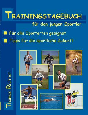 Trainingstagebuch Fur Den Jungen Sportler - Richter, Thomas