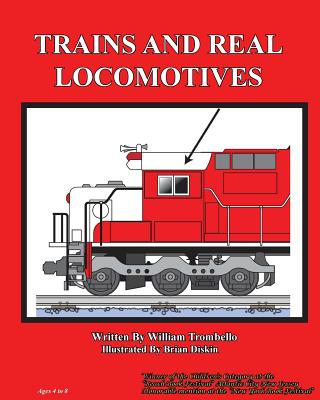 Trains and Real Locomotives - Trombello, William