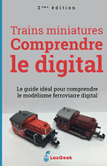 Trains miniatures: comprendre le digital