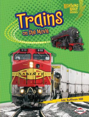 Trains on the Move - Hill, Lee Sullivan