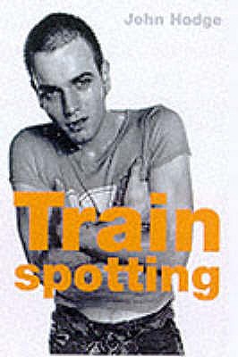 Trainspotting - Hodge, John