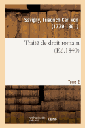 Trait? de Droit Romain. Tome 2