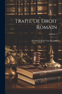 Trait? De Droit Romain; Volume 2