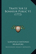 Traite Sur Le Bonheur Public V1 (1772)