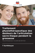 Traitement physioth?rapeutique des douleurs de l'articulation sacro-iliaque pendant la grossesse