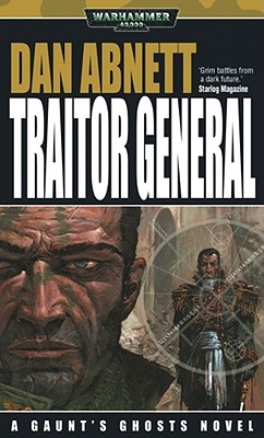 Traitor General - Abnett, Dan